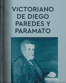 Victoriano de Diego Paredes y Paramato 